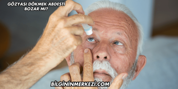 Gözyaşı Dökmek Abdesti Bozar mı?