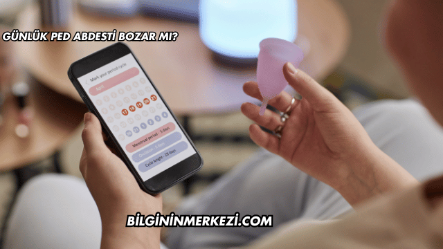 Günlük Ped Abdesti Bozar mı?