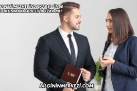 Hanefi Mezhebinde Karşı Cinse Dokunmak Abdesti Bozar mı?