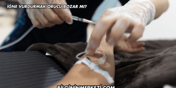 İğne Vurdurmak Orucu Bozar mı?