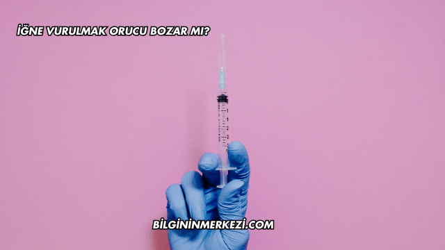 İğne Vurulmak Orucu Bozar mı?