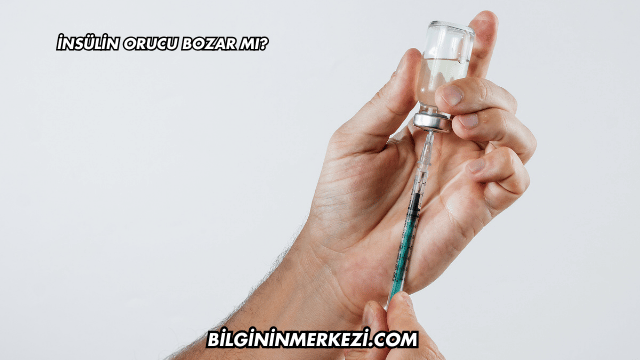 İnsülin Orucu Bozar mı?