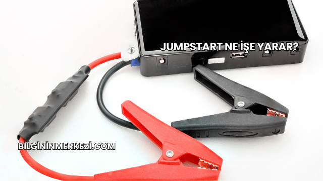 Jumpstart Ne İşe Yarar?