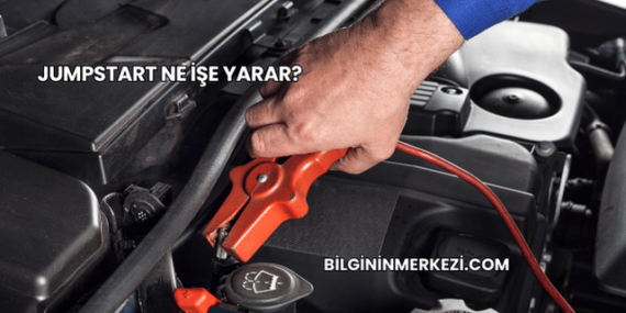 Jumpstart Ne İşe Yarar?
