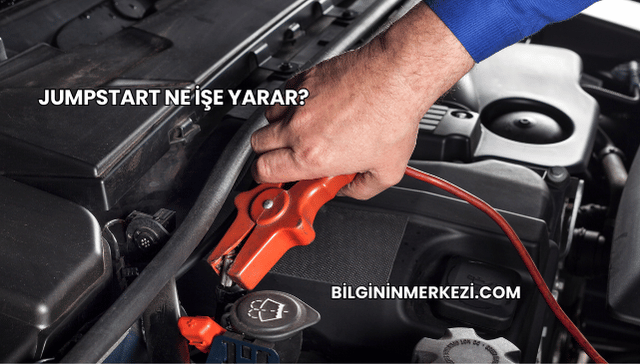 Jumpstart Ne İşe Yarar?