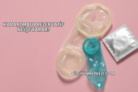 Kabartmalı Prezervatif Ne İşe Yarar?