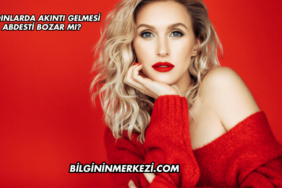 Kadınlarda Akıntı Gelmesi Abdesti Bozar mı?