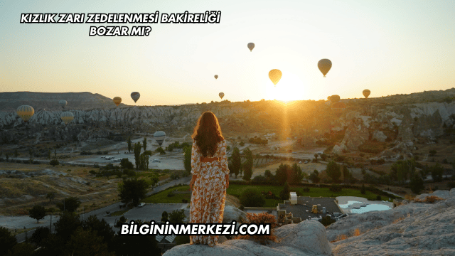 Kızlık Zarı Zedelenmesi Bakireliği Bozar mı?