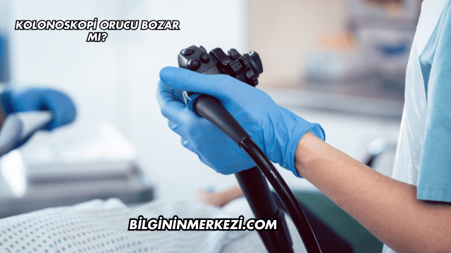 Kolonoskopi Orucu Bozar mı?
