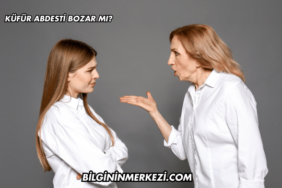 Küfür Abdesti Bozar mı?