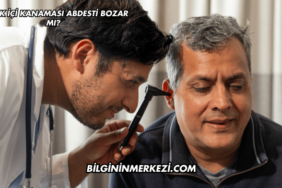 Kulak İçi Kanaması Abdesti Bozar mı?