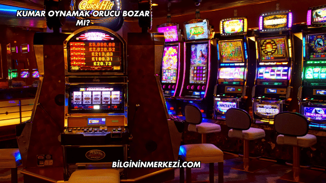 Kumar Oynamak Orucu Bozar mı?