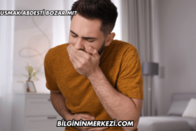 Kusmak Abdesti Bozar mı?