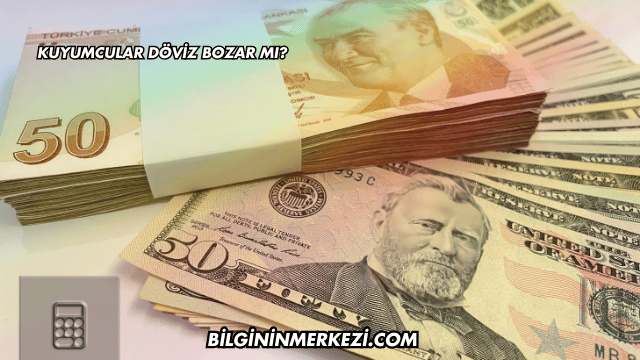 Kuyumcular Döviz Bozar mı?