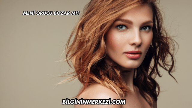 Meni Orucu Bozar mı?