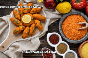 Mercimek Köftesi Diyeti Bozar mı?