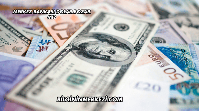 Merkez Bankası Dolar Bozar mı?