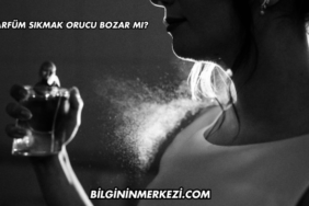 Parfüm Sıkmak Orucu Bozar mı?