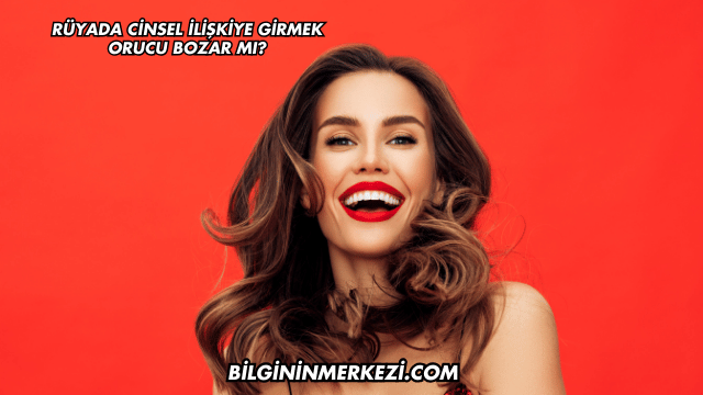 Rüyada Cinsel İlişkiye Girmek Orucu Bozar mı?