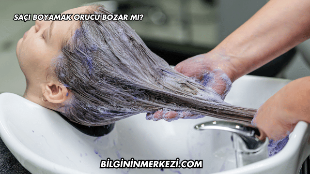 Saçı Boyamak Orucu Bozar mı?
