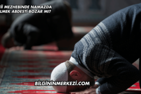 Şafii Mezhebinde Namazda Gülmek Abdesti Bozar mı?