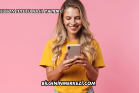 Telefon Tutucu Nasıl Yapılır?