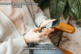 Telefondan İnternet Paketi Nasıl Yapılır?