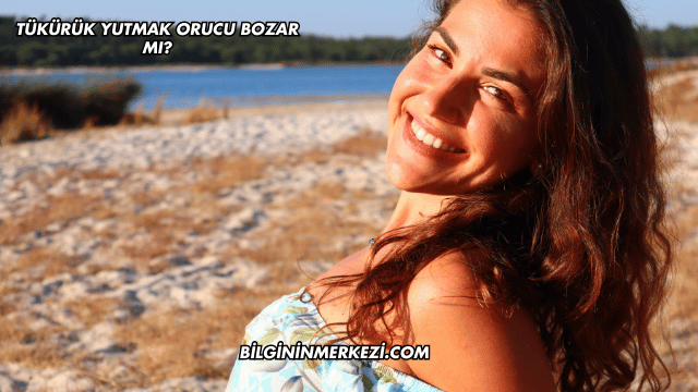 Tükürük Yutmak Orucu Bozar mı?