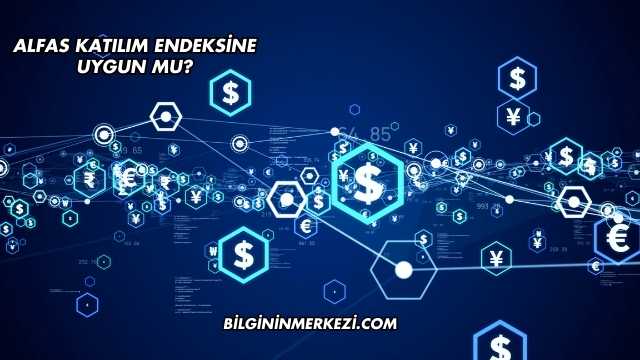 Alfas Katılım Endeksine Uygun mu?