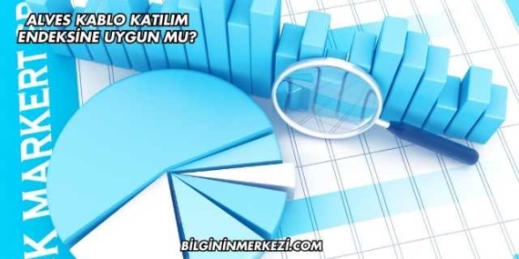 Alves Kablo Katılım Endeksine Uygun mu?