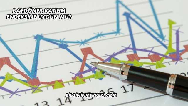 Baydöner Katılım Endeksine Uygun mu?