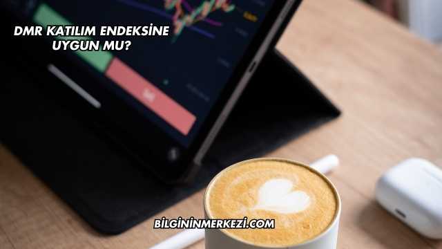 DMR Katılım Endeksine Uygun mu?