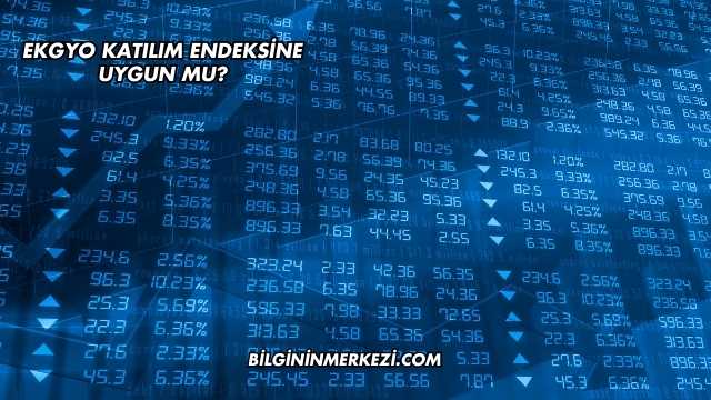 EKGYO Katılım Endeksine Uygun mu?