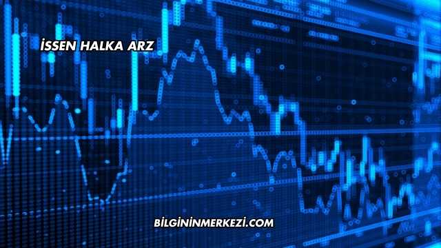 İssen Halka Arz