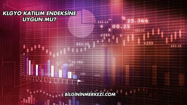 KLGYO Katılım Endeksine Uygun mu?