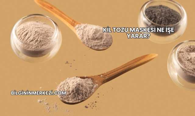 Kil Tozu Maskesi Ne İşe Yarar?