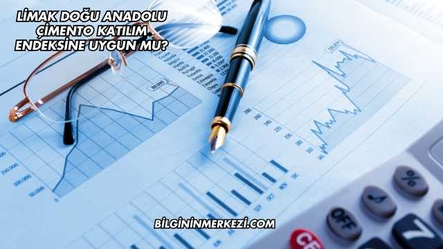 Limak Doğu Anadolu Çimento Katılım Endeksine Uygun mu?
