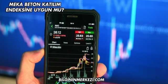 Meka Beton Katılım Endeksine Uygun mu?