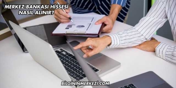 Merkez Bankası Hissesi Nasıl Alınır?