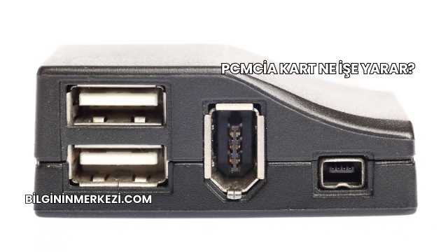 Pcmcia Kart Ne İşe Yarar?