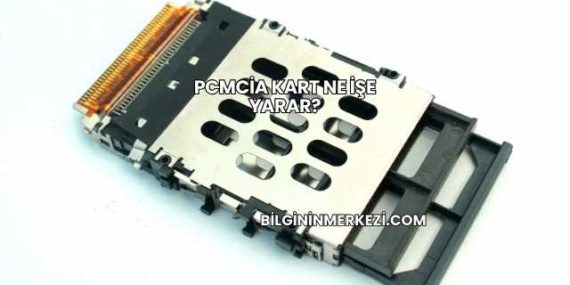 Pcmcia Kart Ne İşe Yarar?