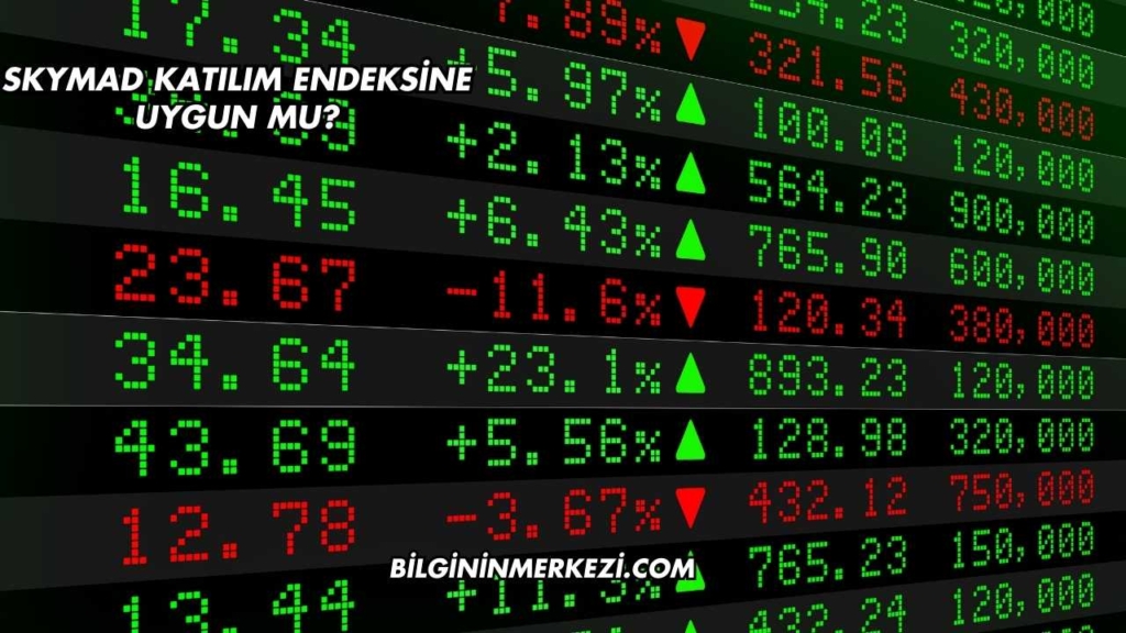 SKYMAD Katılım Endeksine Uygun mu?