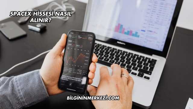 Spacex Hissesi Nasıl Alınır?