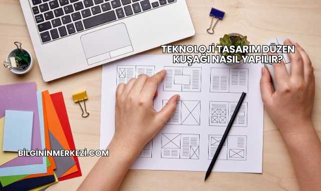 Teknoloji Tasarım Düzen Kuşağı Nasıl Yapılır