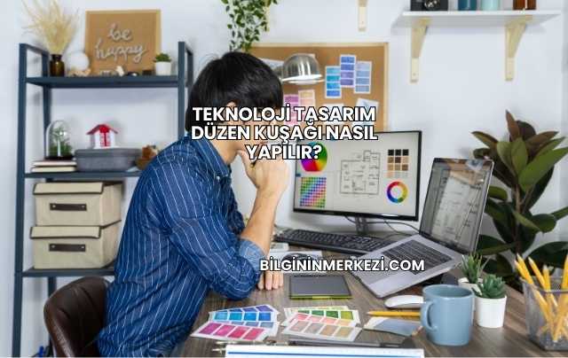 Teknoloji Tasarım Düzen Kuşağı Nasıl Yapılır