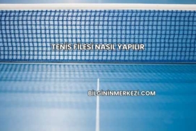 Tenis Filesi Nasıl Yapılır