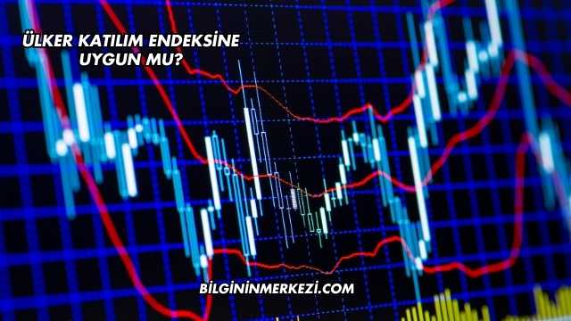 Ülker Katılım Endeksine Uygun mu?