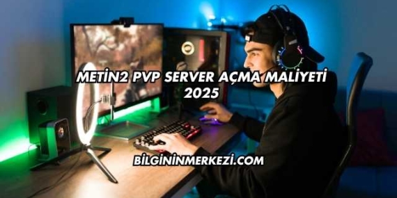 Metin2 PVP Server Açma Maliyeti 2025