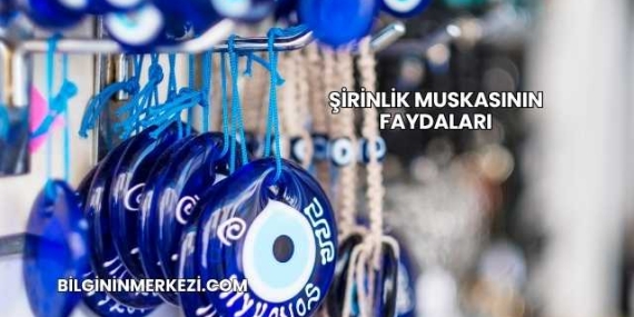 Şirinlik Muskasının Faydaları