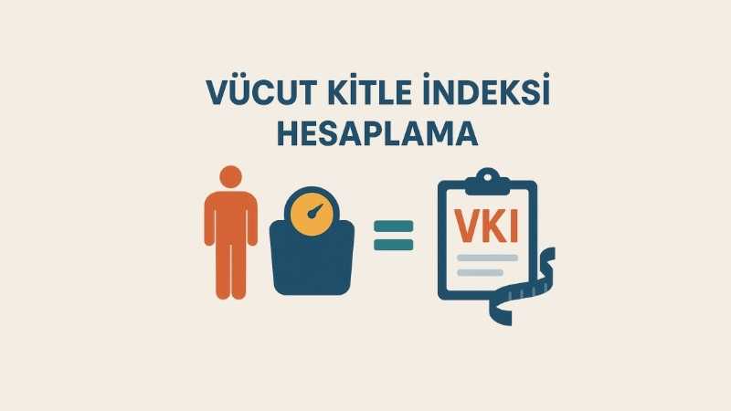 Vücut Kitle İndeksi Hesaplama